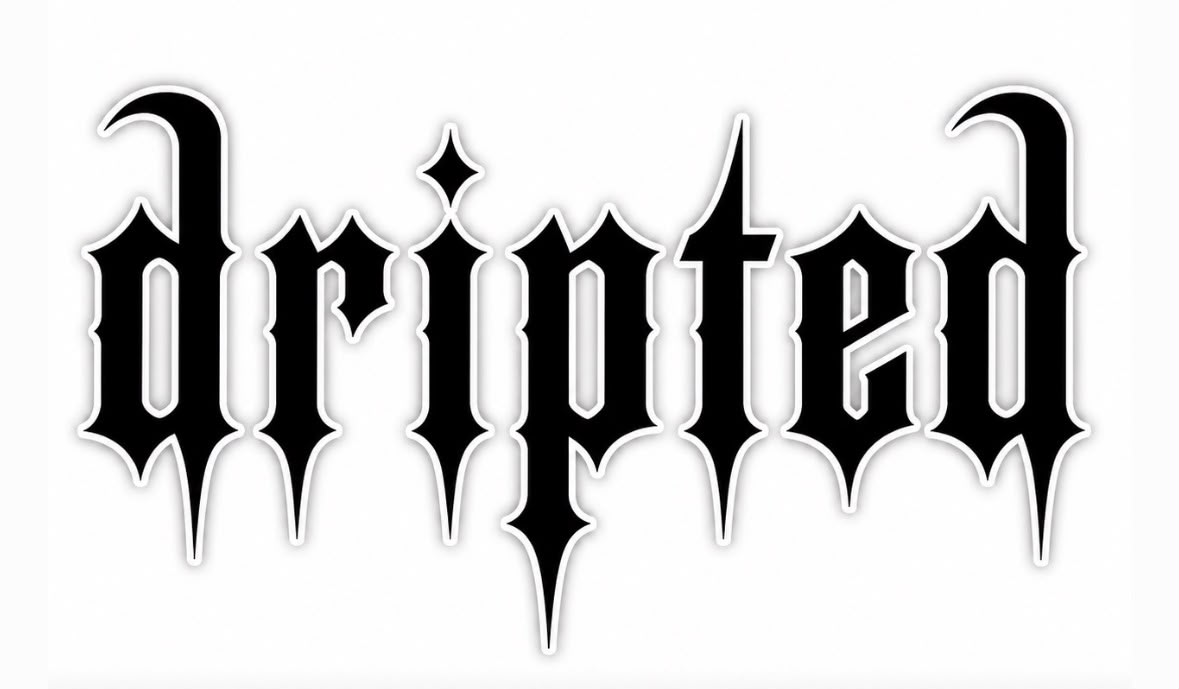 dripted